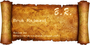 Bruk Rajmund névjegykártya